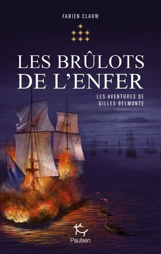Les aventures de Gilles Belmonte Tome 7 : Les Brûlots de l'enfer