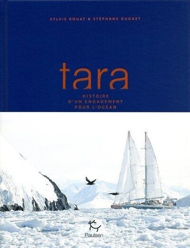 Tara. Une aventure humaine et scientifique