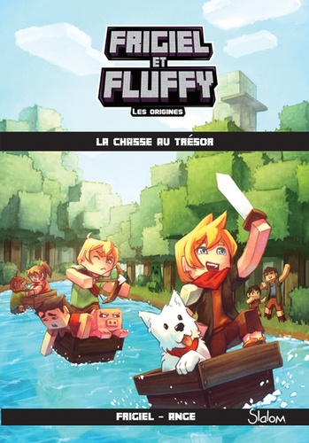 Frigiel et Fluffy - Les origines Tome 1 : La chasse au trésor
