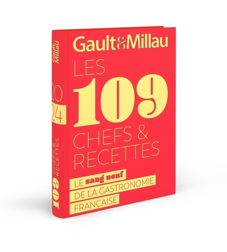 Gault & Millau. Les 109 chefs & recettes, Edition 2024