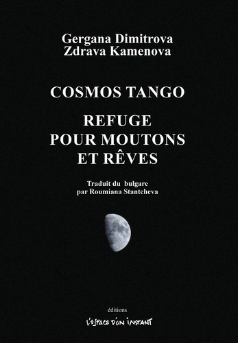 Cosmos tango / Refuge pour moutons et rêves. 2015-2021