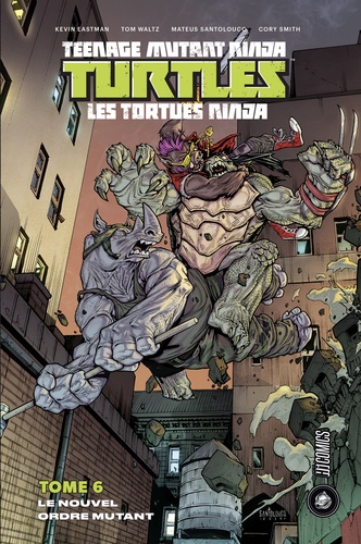Les Tortues Ninja Tome 6 : Le Nouvel Ordre mutant