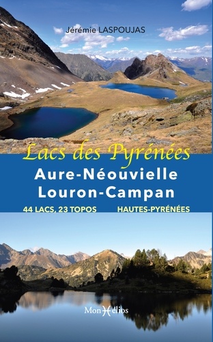 Lacs des Pyrénées. Aure-Néouvielle-Louron-Campan