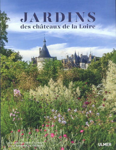 Jardins des châteaux de la Loire