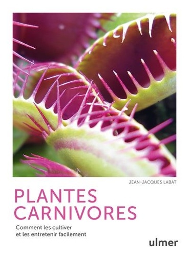 Plantes carnivores. Comment les cultiver et les entretenir facilement