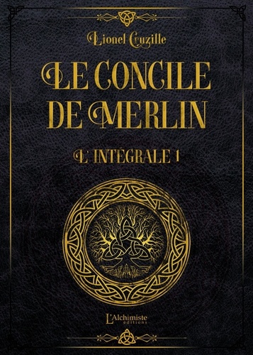 Le concile de Merlin : Intégrale Volume 1