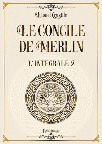 Le concile de Merlin : Intégrale Volume 2
