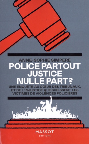 Police partout, justice nulle part ?