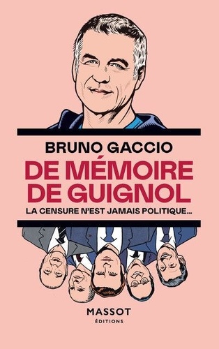 De mémoire de Guignol. La censure n'est jamais politique