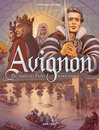 Avignon Tome 2 : Du temps des papes à nos jours