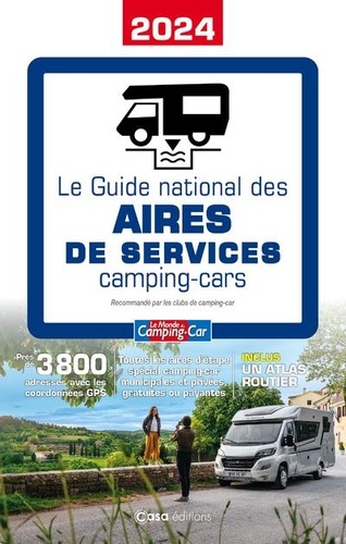 Guide national des Aires de Service - Camping-car. Edition 2024