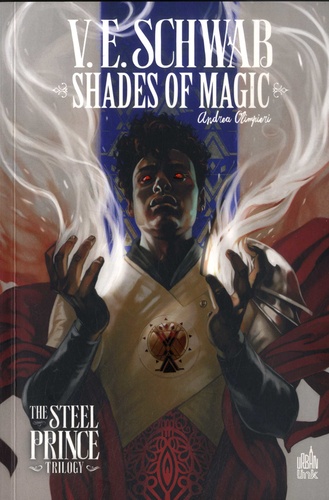 Shades of Magic - The Steel Prince Trilogy Tome 3