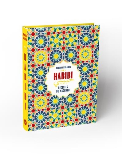 Habibi. Recettes du Maghreb