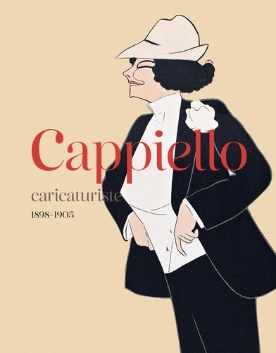 Cappiello. Caricaturiste, 1898-1905
