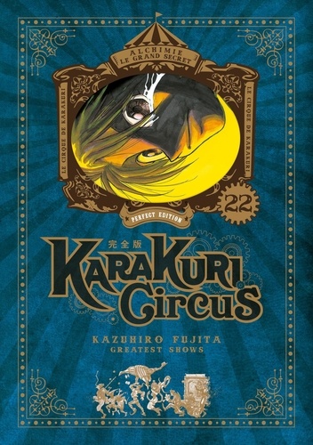 Karakuri Circus Tome 22 : Perfect Edition