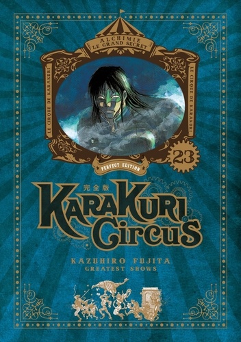 Karakuri Circus Tome 23 : Perfect Edition