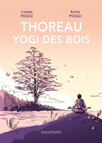 Thoreau, yogi des bois