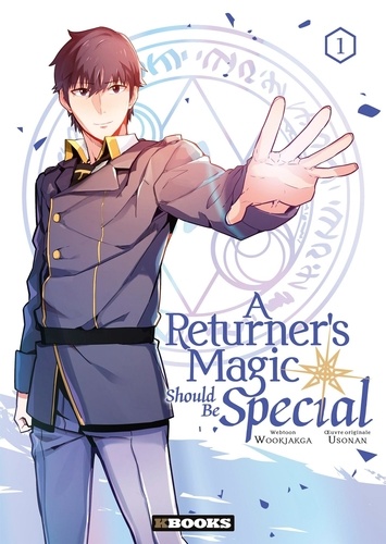 A Returner's Magic Should be Special Tome 1