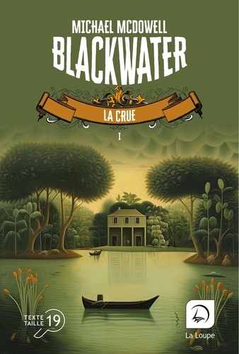 Blackwater Tome 1 : La crue [EDITION EN GROS CARACTERES