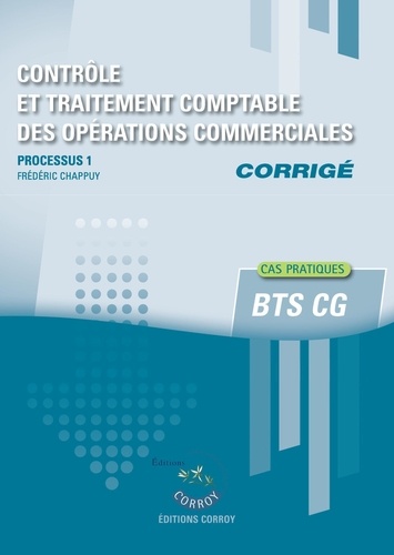 Contrôle et traitement des opérations commerciales - Corrigé. Processus 1 du BTS CG
