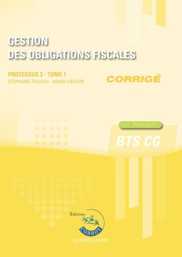 Gestion des obligations fiscales Processus 3 du BTS CG Tome 1. Corrigé, Edition 2023-2024