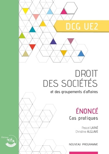 Droit des sociétés et des groupements d'affaires DCG UE2. Enoncé, Edition 2023-2024