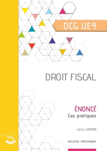 Droit fiscal DCG UE4. Enoncé, Edition 2023-2024
