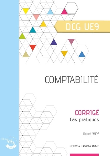 Comptabilité DCG UE9. Corrigé, Edition 2023
