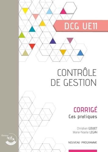 Contrôle de gestion DCG UE11. Corrigé, Edition 2023-2024