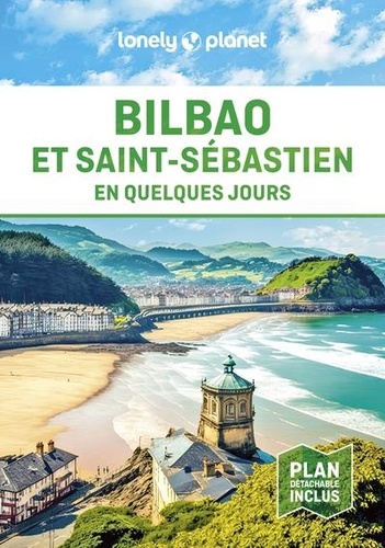 Bilbao et Saint-Sebastian en quelques jours. 4e édition. Avec 1 Plan détachable