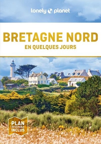 Bretagne nord en quelques jours. 2e édition