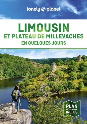 Limousin et plateau de Millevaches en quelques jours 1ed. Avec 1 Plan détachable