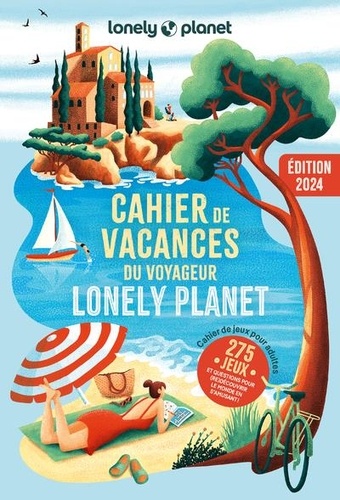 Cahier de vacances Lonely Planet. Edition 2024
