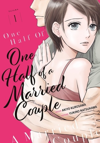 One Half of a Married Couple. Tome 1