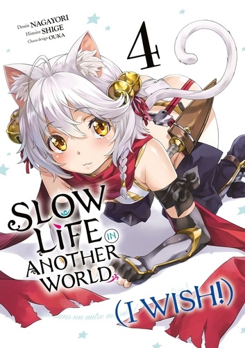 Slow Life In Another World (I Wish!). Tome 4