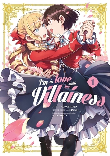 I'm in Love with the Villainess. Tome 01