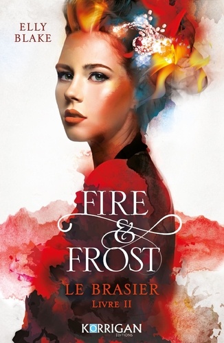 Fire & Frost Tome 2 : Le baiser