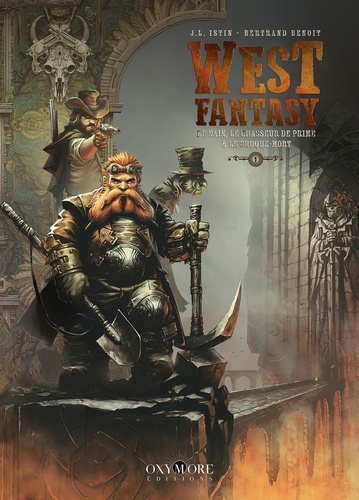 West Fantasy Tome 1 : Le nain, le chasseur de prime & le croque-mort
