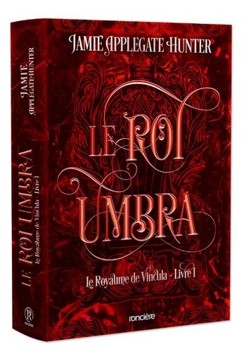 Le Roi Umbra Tome 1 : Le Royaume de Vincula. Edition collector