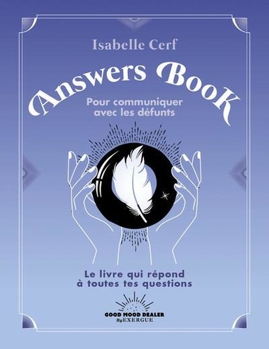 Answers Book. Pour communiquer avec les défunts