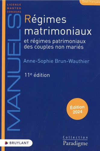 Régimes matrimoniaux et régimes patrimoniaux des couples non mariés. Edition 2024