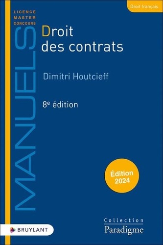 Droit des contrats. Edition 2024