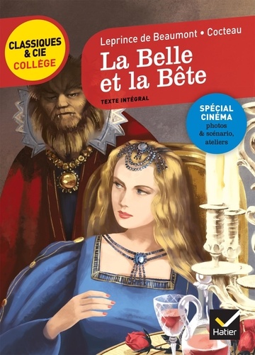 La Belle et la Bête. Texte intégral suivi de La Belle et la Bête de Jean Cocteau (1946), extraits du scénario, photos