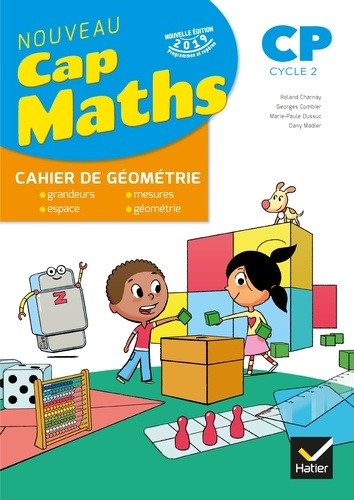 Cap Maths CP Cycle 2. Cahier de géométrie, Edition 2019