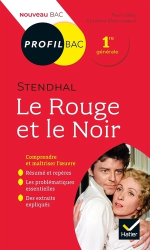 Le Rouge et le Noir, Stendhal. Bac 1re générale, Edition 2019-2020