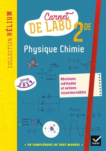 Physique Chimie 2nde. Carnet de labo, Edition 2019