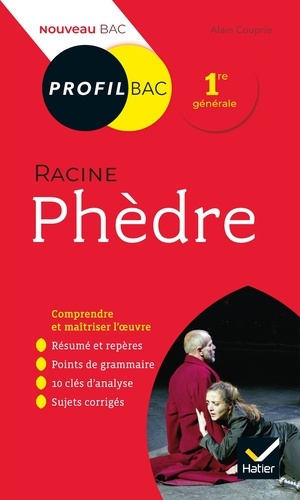 Phèdre, Racine. Bac 1re générale, Edition 2019-2020