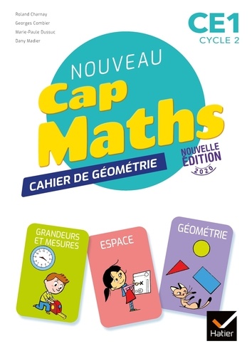Mathématiques CE1 cycle 2 Cap Maths. Cahier de Géométrie, Edition 2020