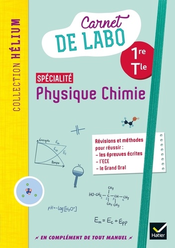 Carnet de labo spécialité Physique Chimie 1re/Tle Hélium. Edition 2020