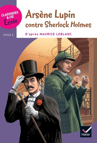 Arsène Lupin contre Sherlock Holmes. Cycle 3